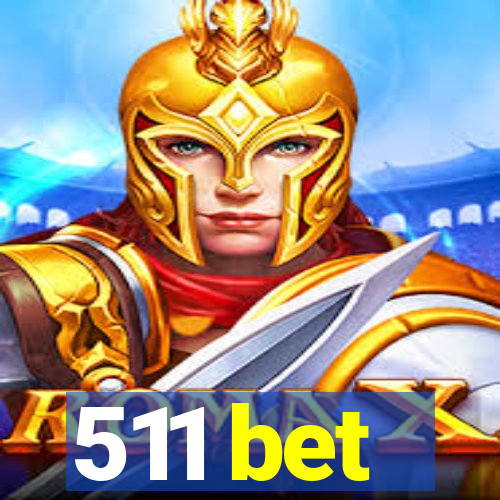 511 bet